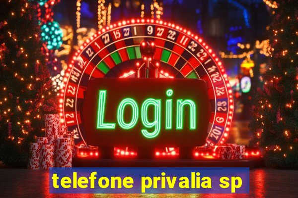 telefone privalia sp